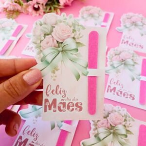20 Cartões com Mini lixa de Unha Dia das Mães