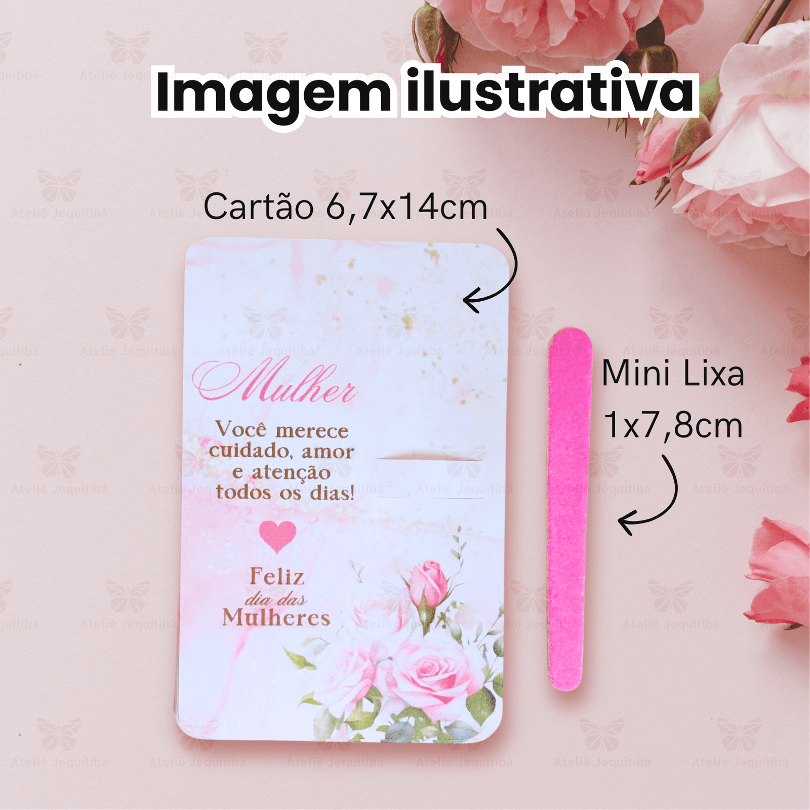 20 Cards com Mini Lixa Dia da Mulher - Imagem 3